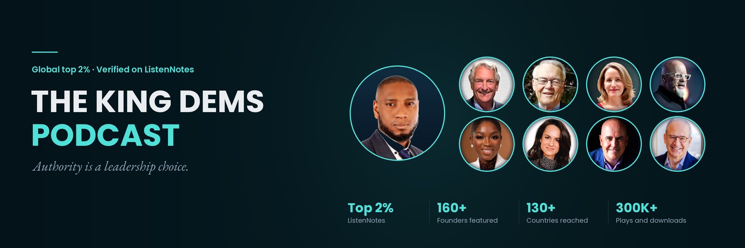 The King Dems Podcast — global top 2% on ListenNotes. 160+ founders featured, 130+ countries reached, 300K+ plays and downloads.